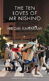 The Ten Loves of Mr. Nishino
