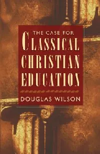 The Case for Classical Christian Education