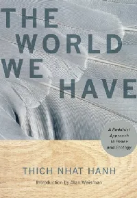 The World We Have: A Buddhist Approach to Peace and Ecology