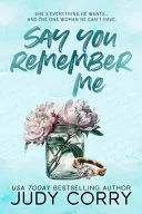 Say You Remember Me