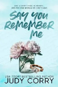Say You Remember Me