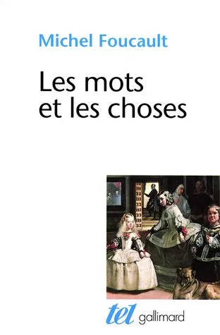 Les mots et les choses. Une archéologie des sciences humaines cover