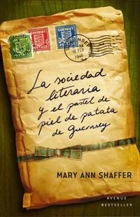 La sociedad literaria y el pastel de piel de patata de Guernsey cover