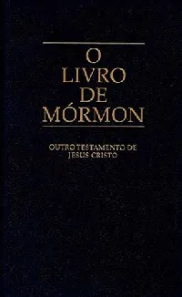 O Livro de Mórmon; outro testamento de Jesus Cristo