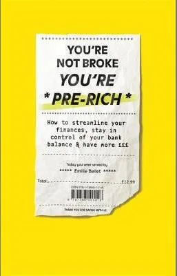 You’re Not Broke, You’re Pre-Rich