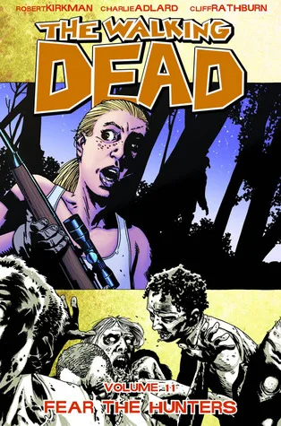The Walking Dead, Vol. 11: Fear the Hunters cover