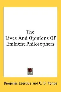 The Lives and Opinions of Eminent Philosophers