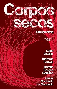Corpos Secos: Um Romance