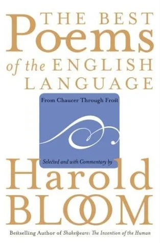The Best Poems of the English Language: From Chaucer Through Frost
