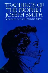 Teachings of the Prophet Joseph Smith