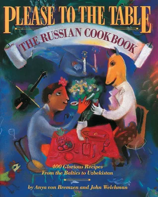Please to the Table: The Russian Cookbook