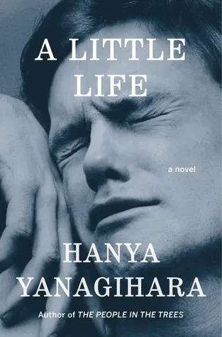 A Little Life by Hanya Yanagihara — book cover