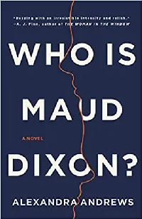 Who Is Maud Dixon?
