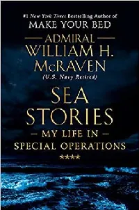 Sea Stories: My Life in Special Operations
