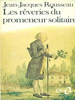 Les Reveries du Promeneur Solitaire