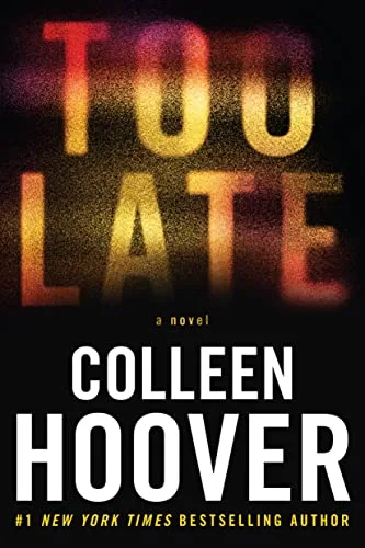 Too Late by Colleen Hoover — book cover