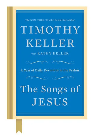 The Songs of Jesus: A Year of Daily Devotions in the Psalms cover
