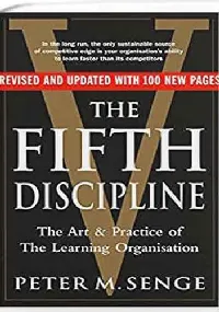 The Fifth Discipline: The Art & Practice of The Learning Organization