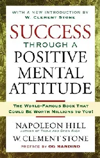 Success Through a Positive Mental Attitude