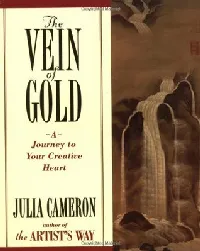 The Vein of Gold: A Journey to Your Creative Heart