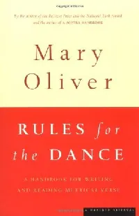Rules For The Dance: A Handbook for Writing and Reading Metrical Verse