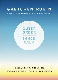 Outer Order, Inner Calm: Declutter & Organize to Make More Room for Happiness