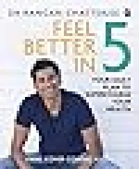 Feel Better In 5: Your Daily Plan to Feel Great for Life