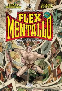Flex Mentallo: Man of Muscle Mystery