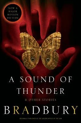 A Sound of Thunder and Other Stories cover