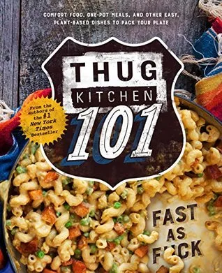 Thug Kitchen 101: Fast as F\*ck