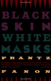 Black Skin, White Masks