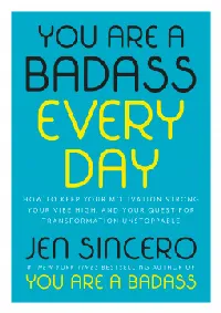 You Are a Badass Every Day: How to Keep Your Motivation Strong, Your Vibe High, and Your Quest for Transformation Unstoppable