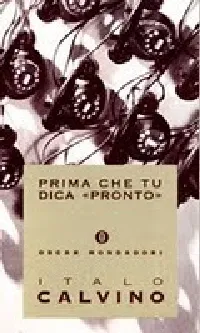 Prima che tu dica «Pronto»