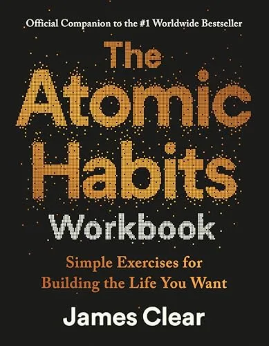 The Atomic Habits Workbook