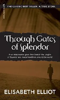 Through Gates of Splendor