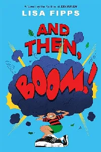 And Then, Boom!