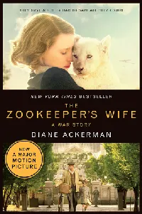 The Zookeeper's Wife: A War Story