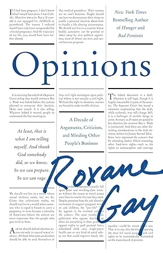 Opinions: A Decade of Arguments, Criticism, and Minding Other People’s Business