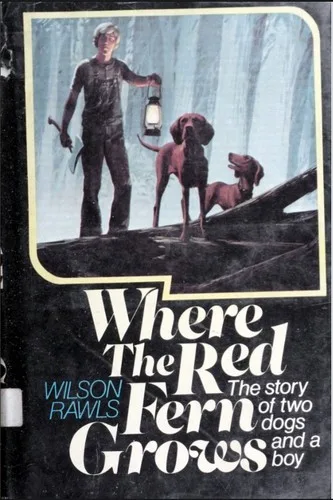 Where the Red Fern Grows by Wilson Rawls — book cover