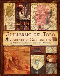Cabinet of Curiosities: My Notebooks, Collections, and Other Obsessions