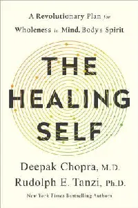 The Healing Self: A Revolutionary New Plan to Supercharge Your Immunity and Stay Well for Life