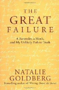 The Great Failure: A Bartender, A Monk, and My Unlikely Path to Truth