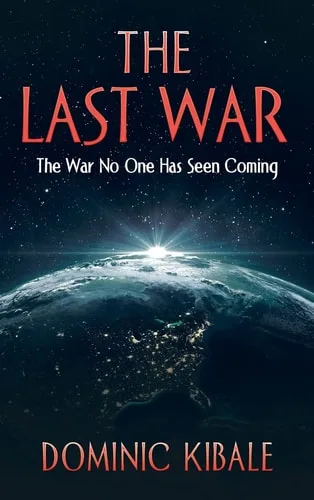 The Last War The War No One Has Seen Coming