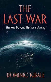 The Last War The War No One Has Seen Coming