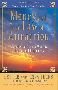 Money, and the Law of Attraction: Learning to Attract Wealth, Health, and Happiness