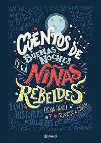 Cuentos de buenas noches para niñas rebeldes