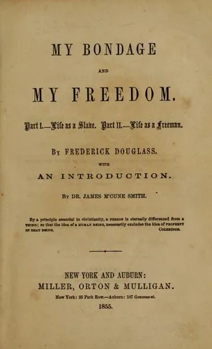 My bondage and my freedom