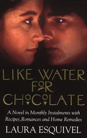 Like Water for Chocolate by Laura Esquivel — book cover