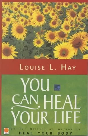You Can Heal Your Life
