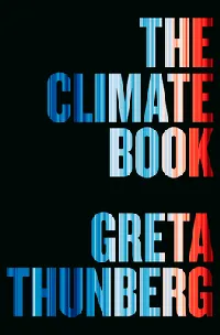 The Climate Book: The Facts and the Solutions